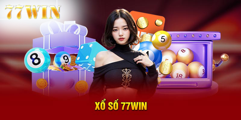 Điểm mạnh vượt trội khiến xổ số 77win tạo sự uy tín khác biệt